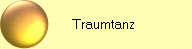      Traumtanz