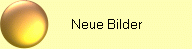        Neue Bilder